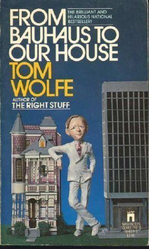 From Bauhaus to Our House