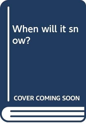 When Will it Snow?