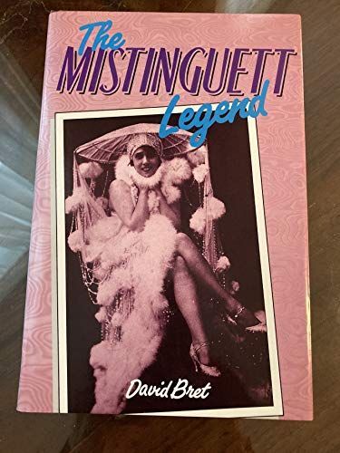 The Mistinguett Legend