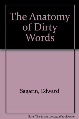 The Anatomy of Dirty Words