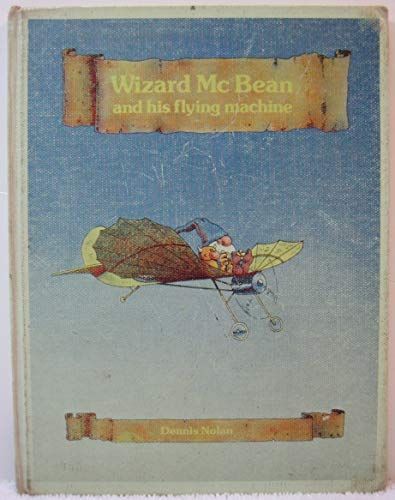 Wizard McBean and His Flying Machine