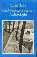 Confessions of a Literary Archaeologist