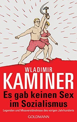 Es gab keinen Sex im Sozialismus