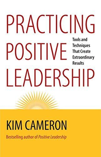 Practicing positive leadership