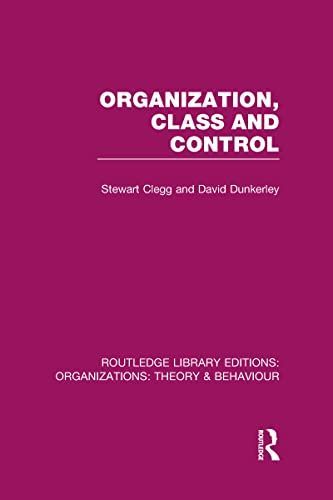 Organization, Class and Control (RLE: Organizations)