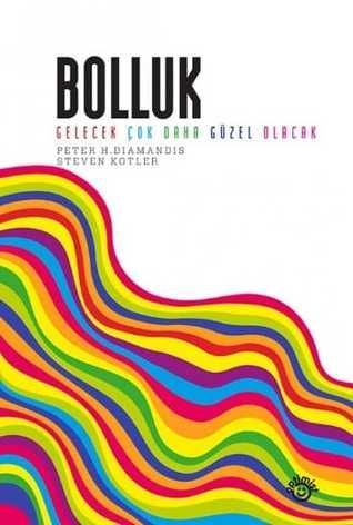 Bolluk Gelecek Çok Daha Güzel Olacak
