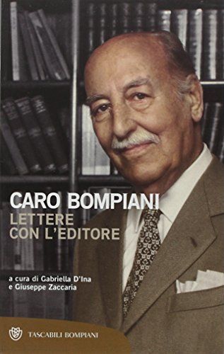 Caro Bompiani. Lettere con l'editore