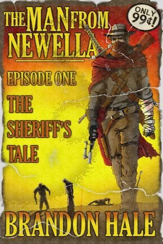 The Man From Newella I - The Sheriff's Tale