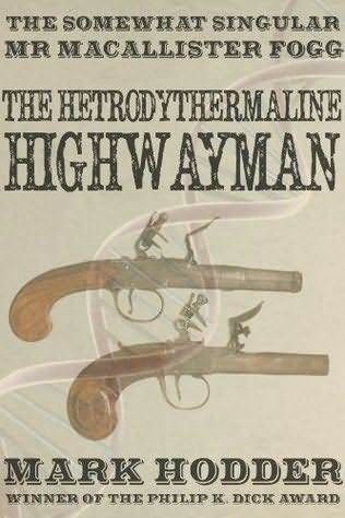 The Hetrodythermaline Highwayman