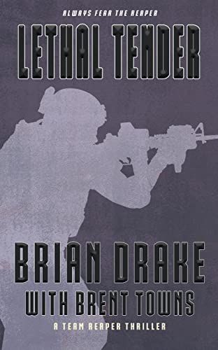 Lethal Tender: A Team Reaper Thriller