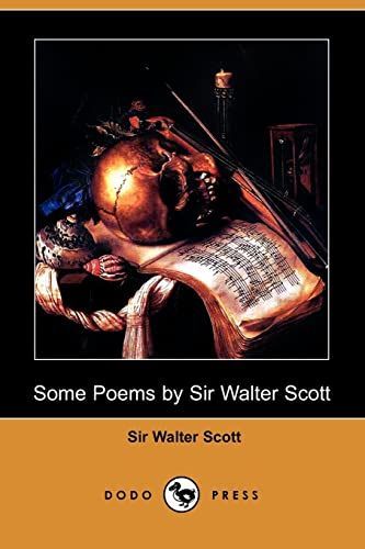 Some Poems by Sir Walter Scott