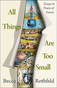 All Things Are Too Small