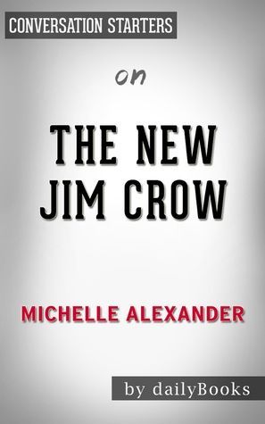 The New Jim Crow by Michelle Alexander | Conversation Starters