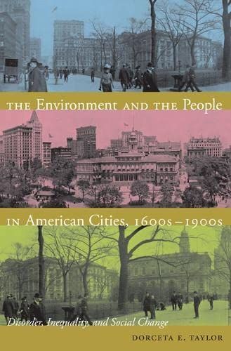 The environment and the people in American cities, 1600-1900s