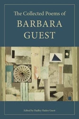 The collected poems of Barbara Guest