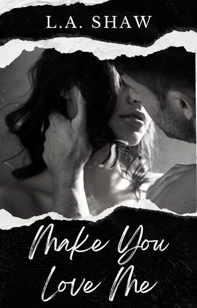 Make You Love Me