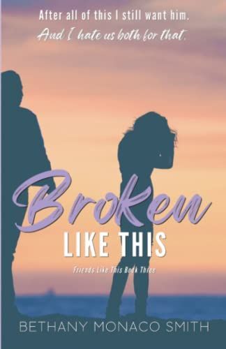 Broken Like This
