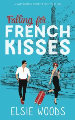 Falling for French Kisses