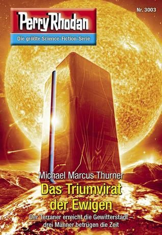 Das Triumvirat der Ewigen