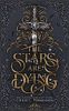 The Stars are Dying