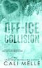 Off-Ice Collision