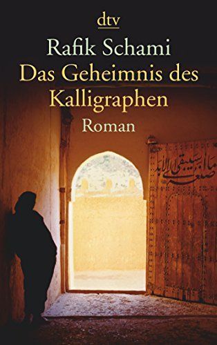 Das Geheimnis des Kalligraphen