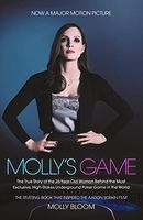 Molly's Game Film Tie-In: from Hollywood's Elite to Wall Street's Billionaire Boys' Club, My High-Stakes Adventure in the World of Undergr