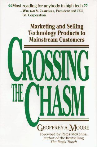 Crossing the Chasm