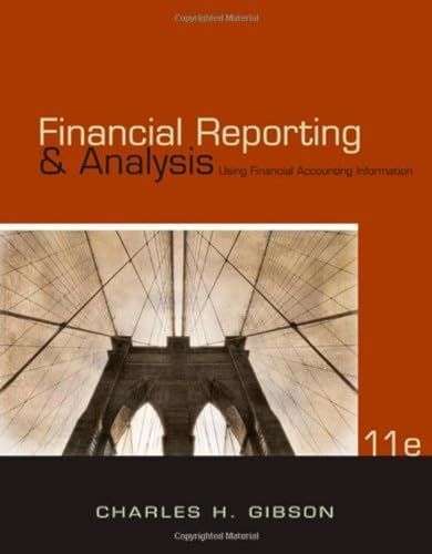 Financial Reporting and Analysis: Using Financial Accounting Information