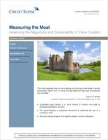 Measuring the Moat. Assessing the Magnitude and Sustainability of Value Creation