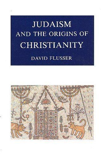 Judaism and the Origins of Christianity