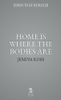 Home Is Where the Bodies Are
