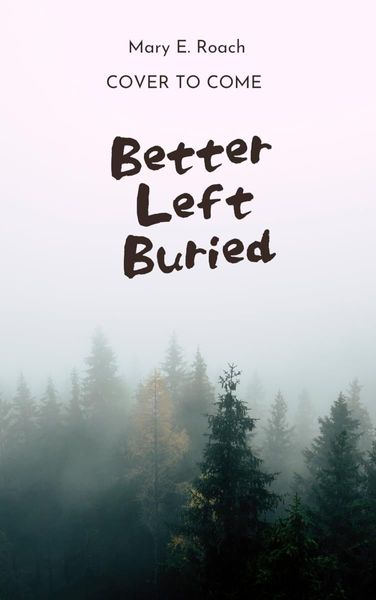 Better Left Buried