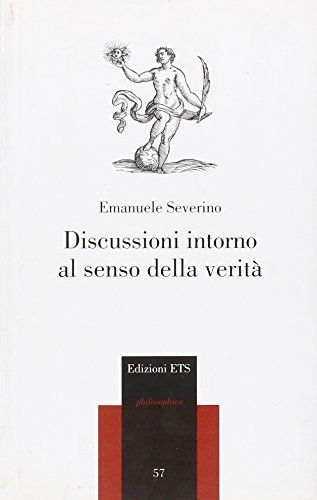 Discussioni intorno al senso della verità