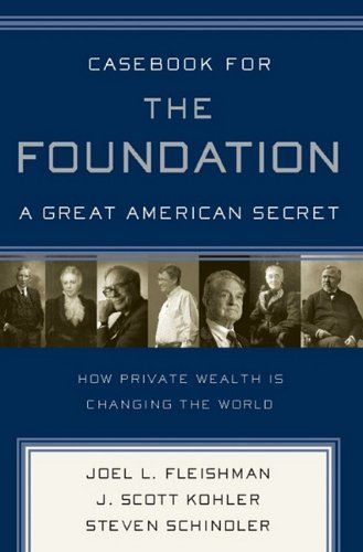 Casebook for the Foundation : a Great American Secret