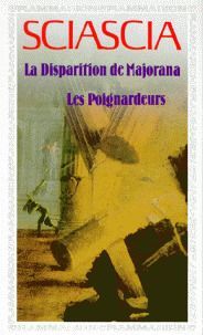 La disparition de Majorana / Les Poignardeurs