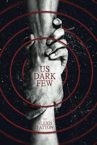 Us Dark Few
