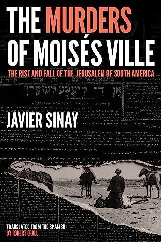 The Murders of Moisés Ville