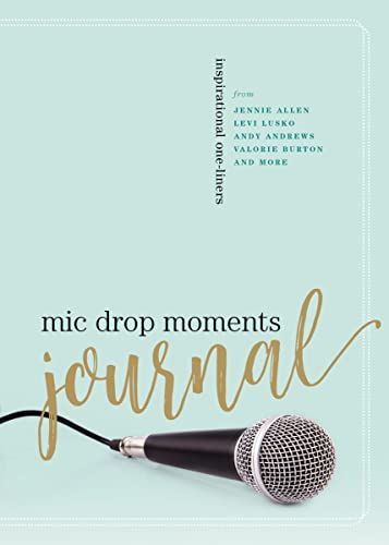 Mic Drop Moments Journal