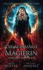Die aufsässige Magierin