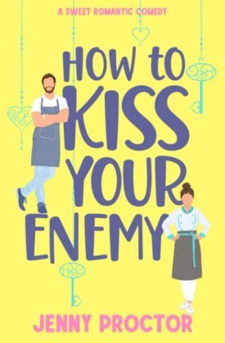 How to Kiss Your Enemy