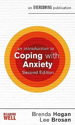 Introduction to Coping with Anxiety, 2nd Edition