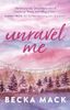 Unravel Me