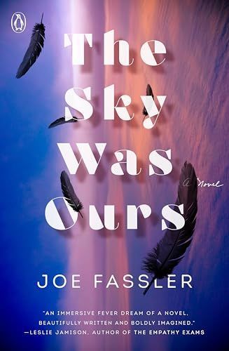 The Sky Was Ours