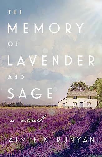 The Memory of Lavender and Sage