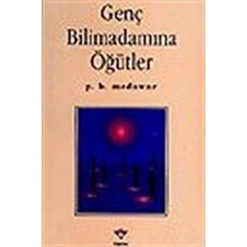 Genç bilimadamına öğütler