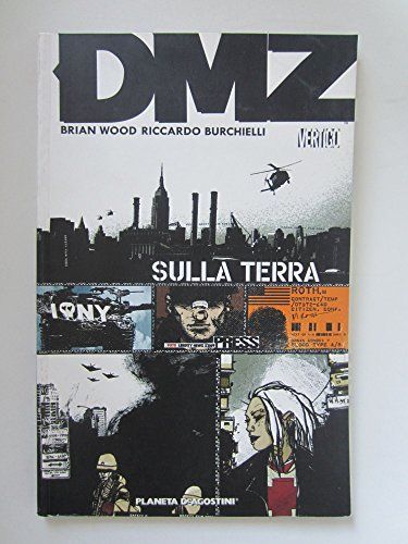 Sulla terra. DMZ