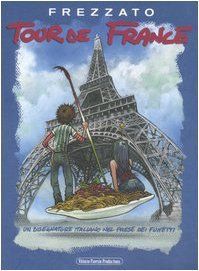 Tour de France. Un disegnatore italiano nel paese dei fumetti