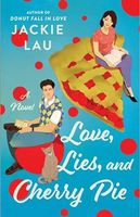 Love, Lies, and Cherry Pie