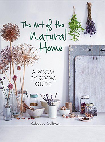 The Art of the Natural Home